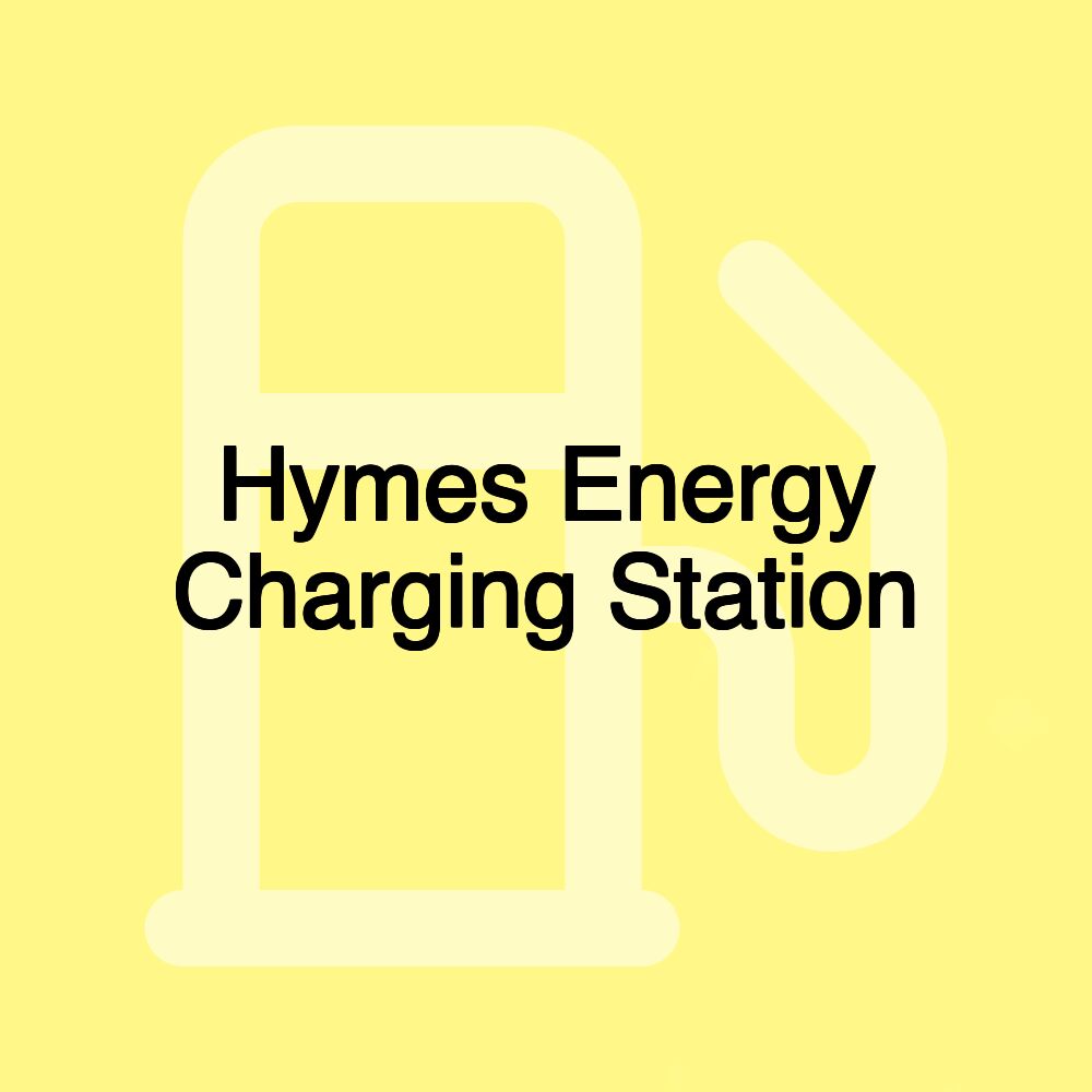 Hymes Energy Charging Station