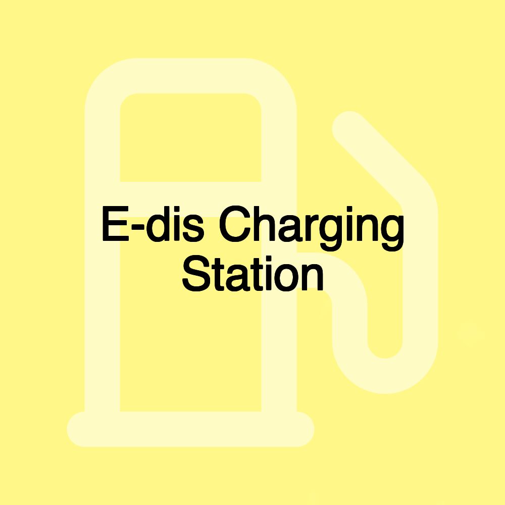 E-dis Charging Station