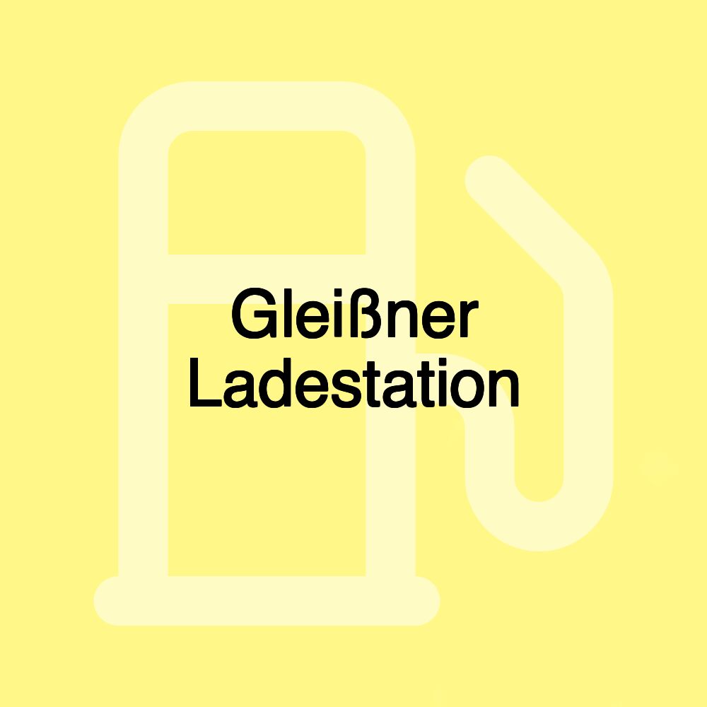 Gleißner Ladestation