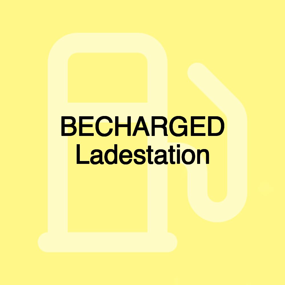 BECHARGED Ladestation