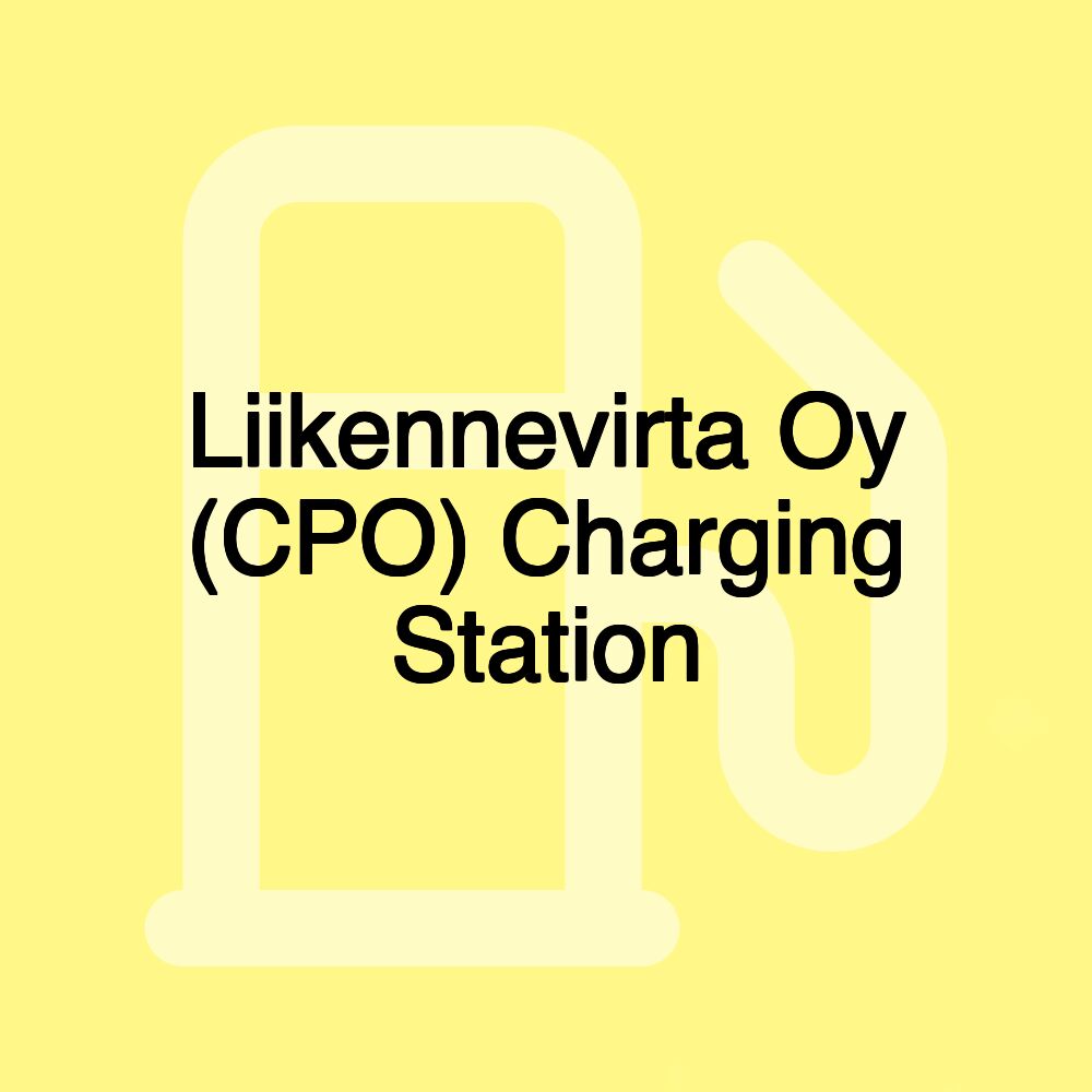 Liikennevirta Oy (CPO) Charging Station