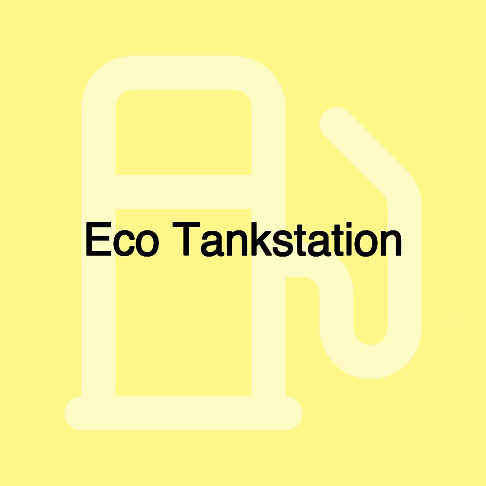 Eco Tankstation