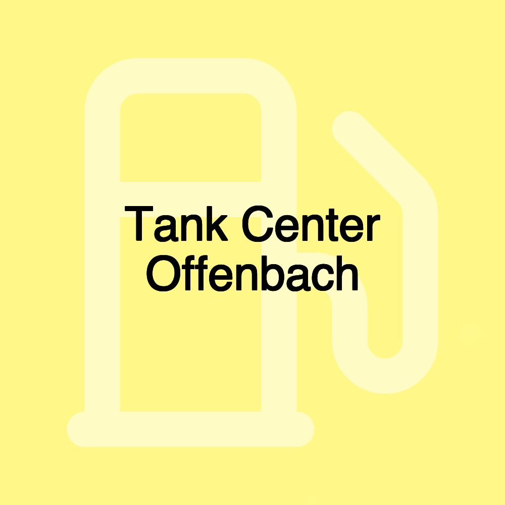 Tank Center Offenbach