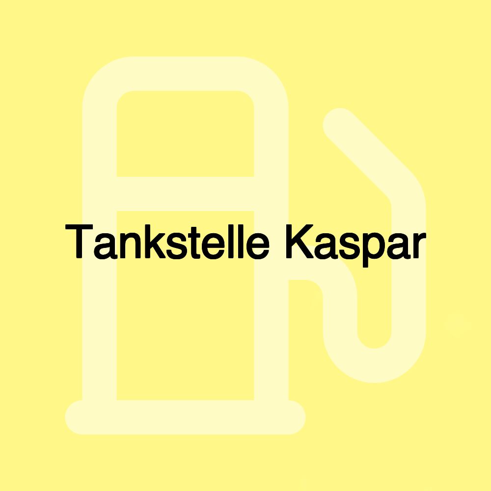 Tankstelle Kaspar