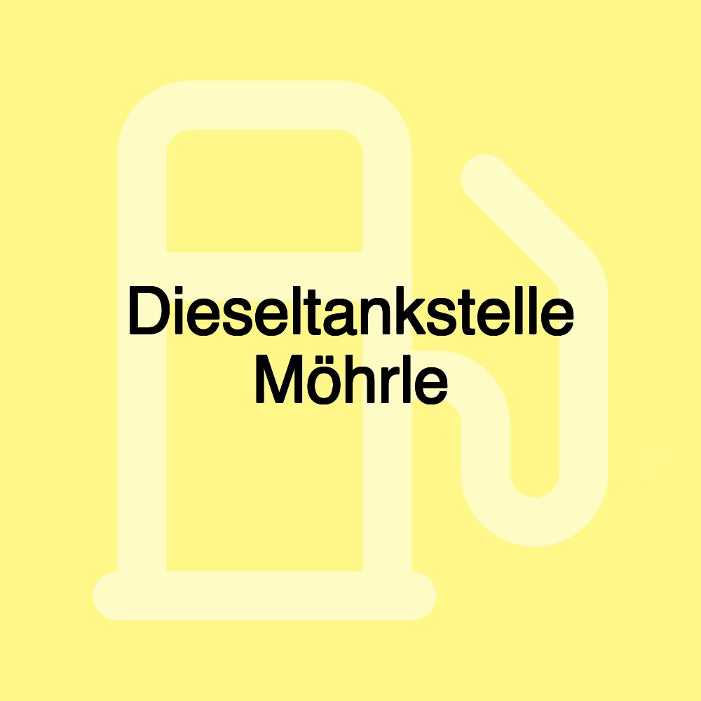 Dieseltankstelle Möhrle