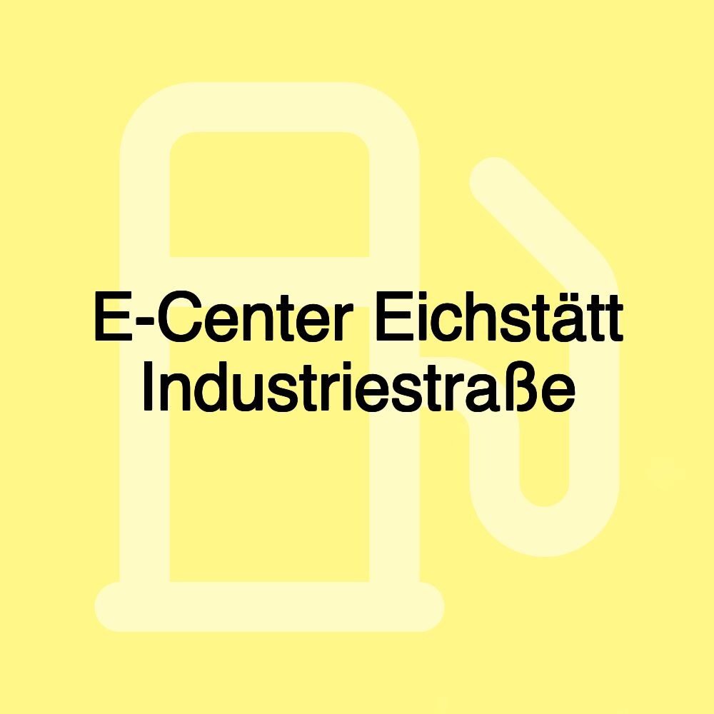 E-Center Eichstätt Industriestraße