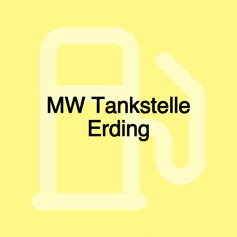 MW Tankstelle Erding