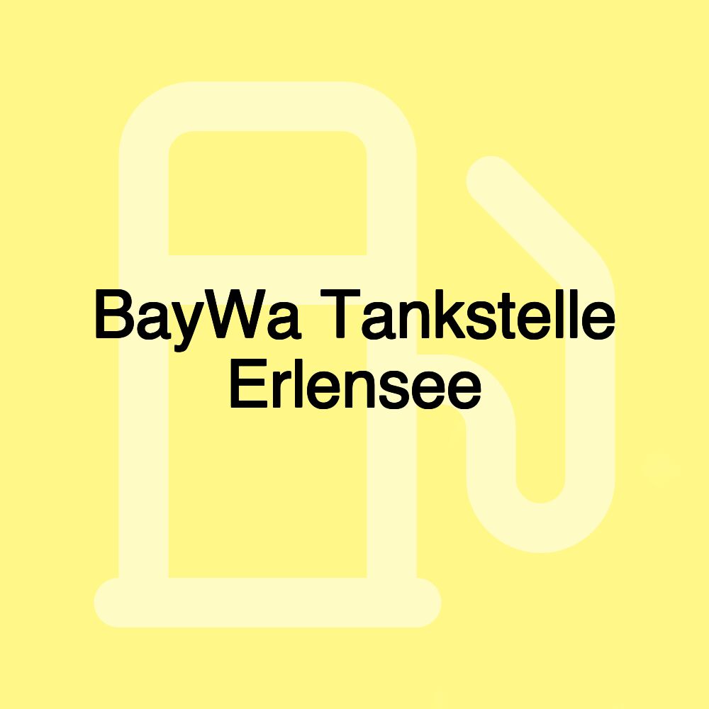 BayWa Tankstelle Erlensee