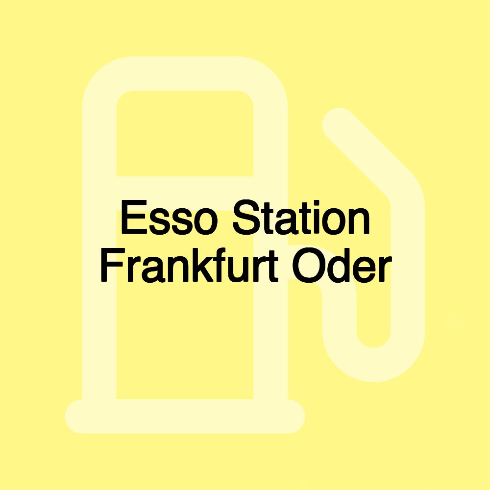 Esso Station Frankfurt Oder