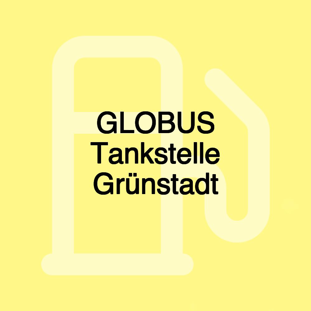 GLOBUS Tankstelle Grünstadt