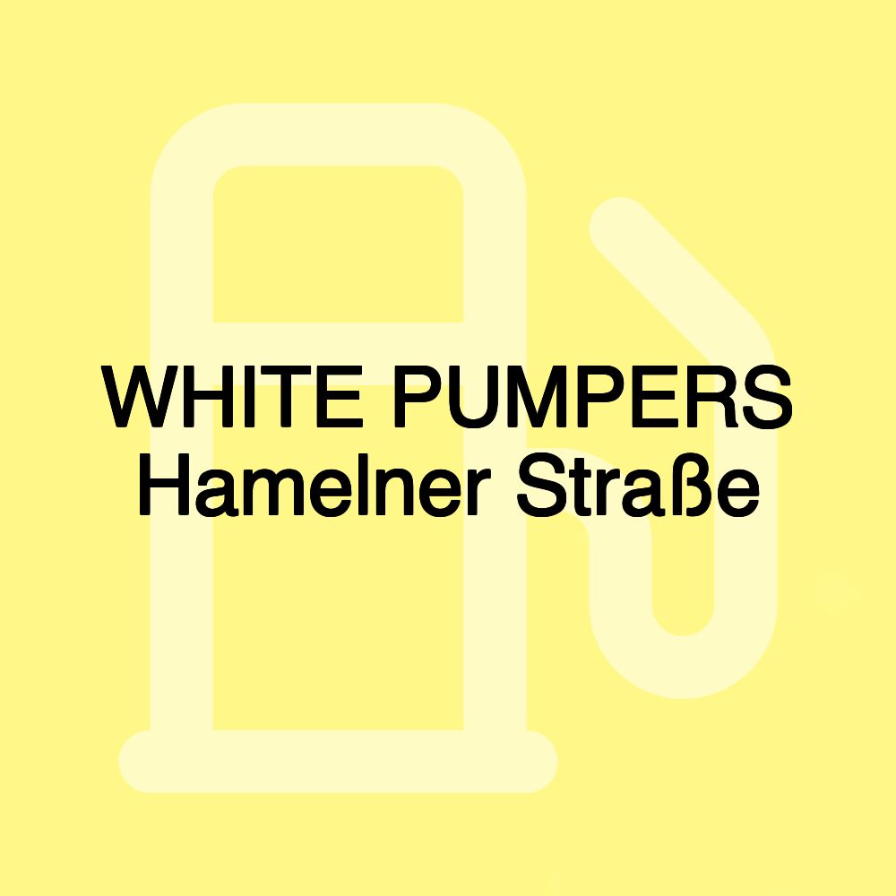 WHITE PUMPERS Hamelner Straße