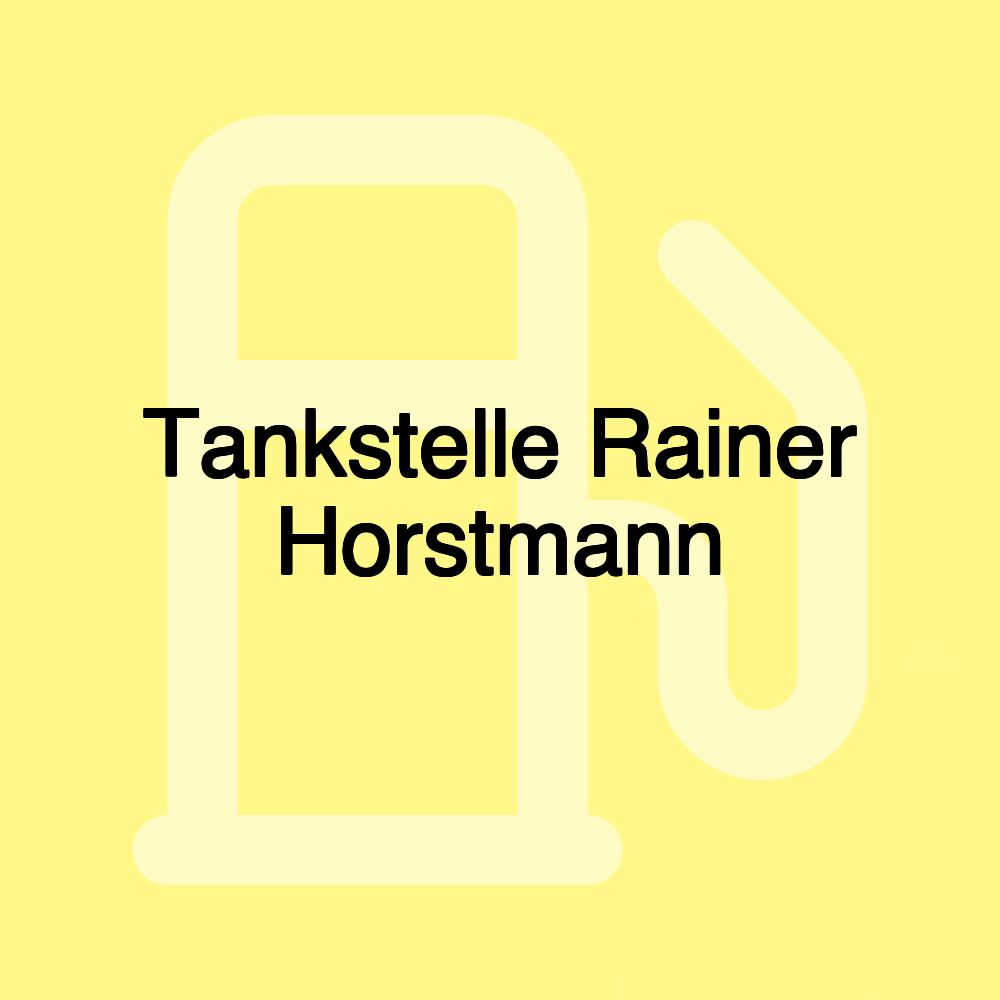 Tankstelle Rainer Horstmann