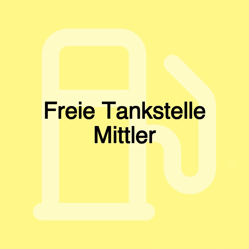 Freie Tankstelle Mittler