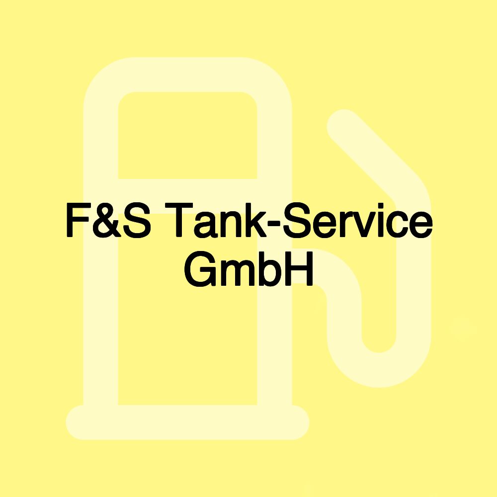 F&S Tank-Service GmbH