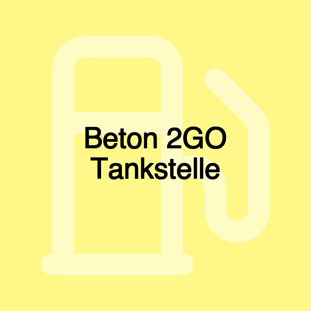 Beton 2GO Tankstelle