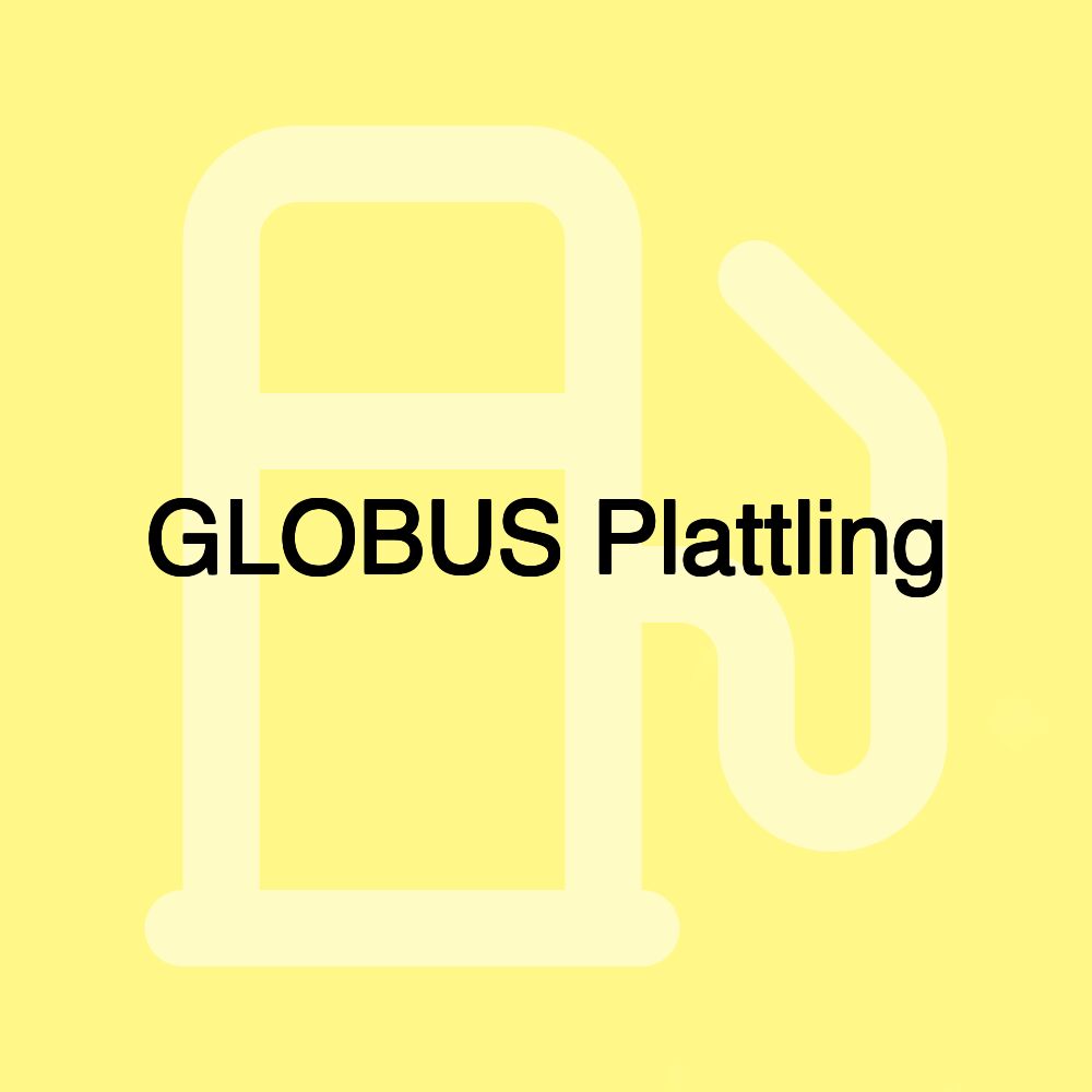 GLOBUS Plattling