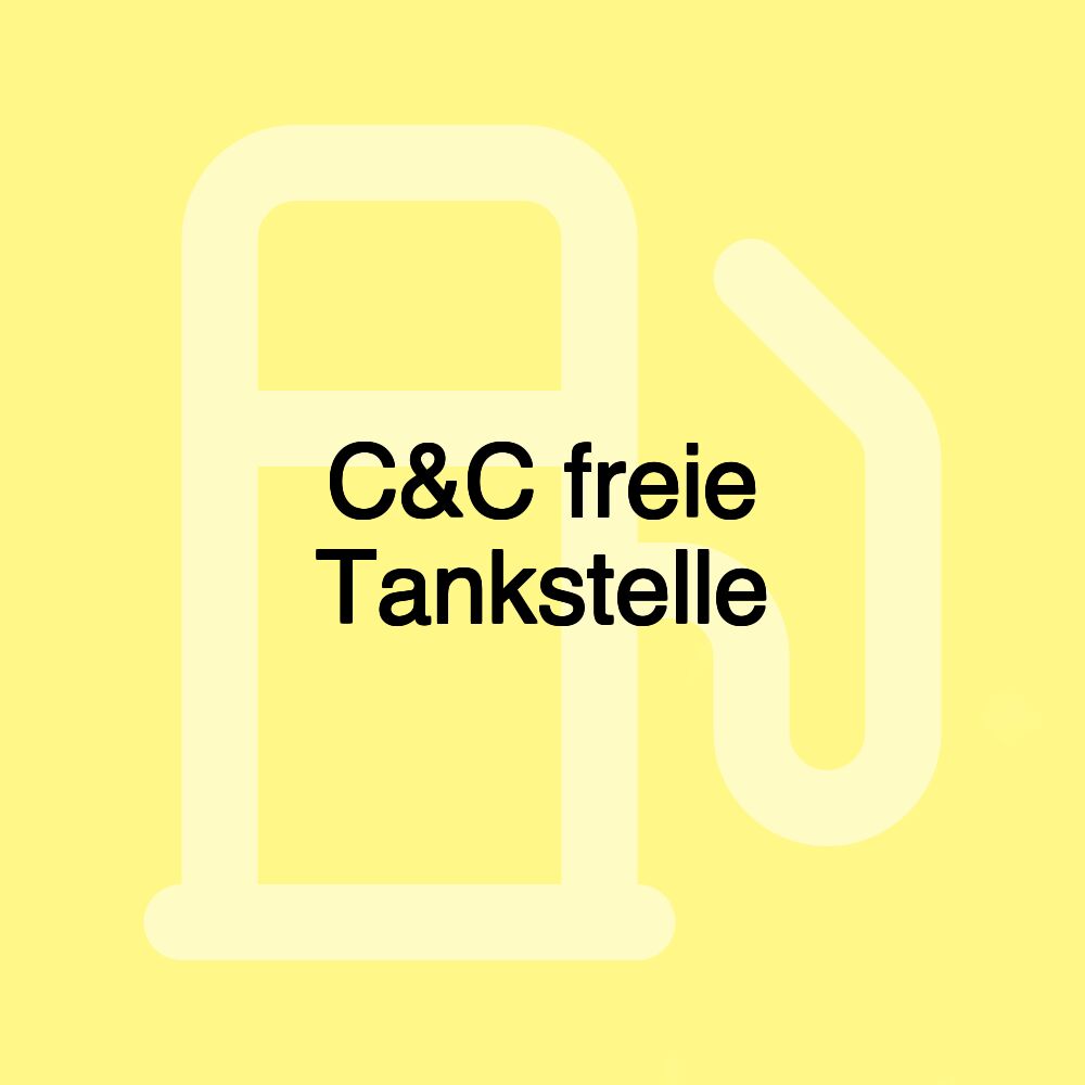 C&C freie Tankstelle