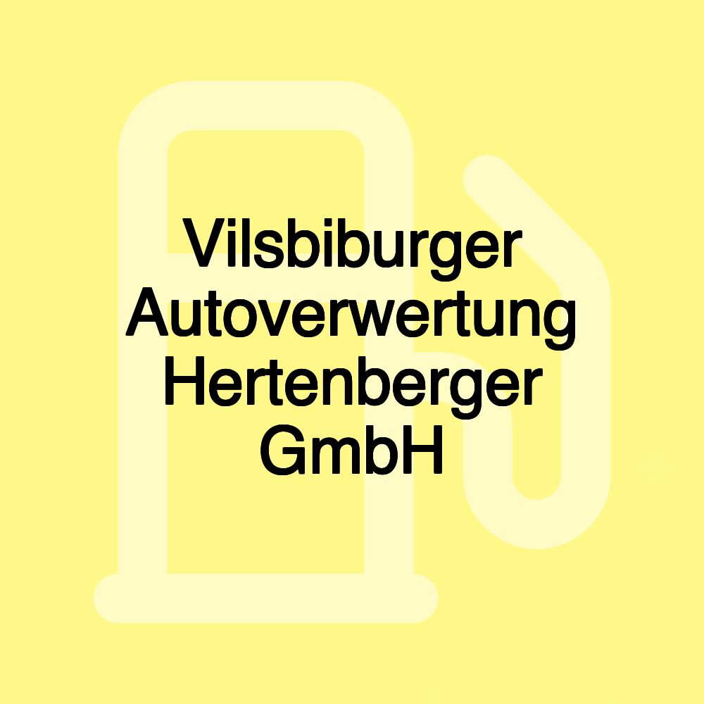 Vilsbiburger Autoverwertung Hertenberger GmbH