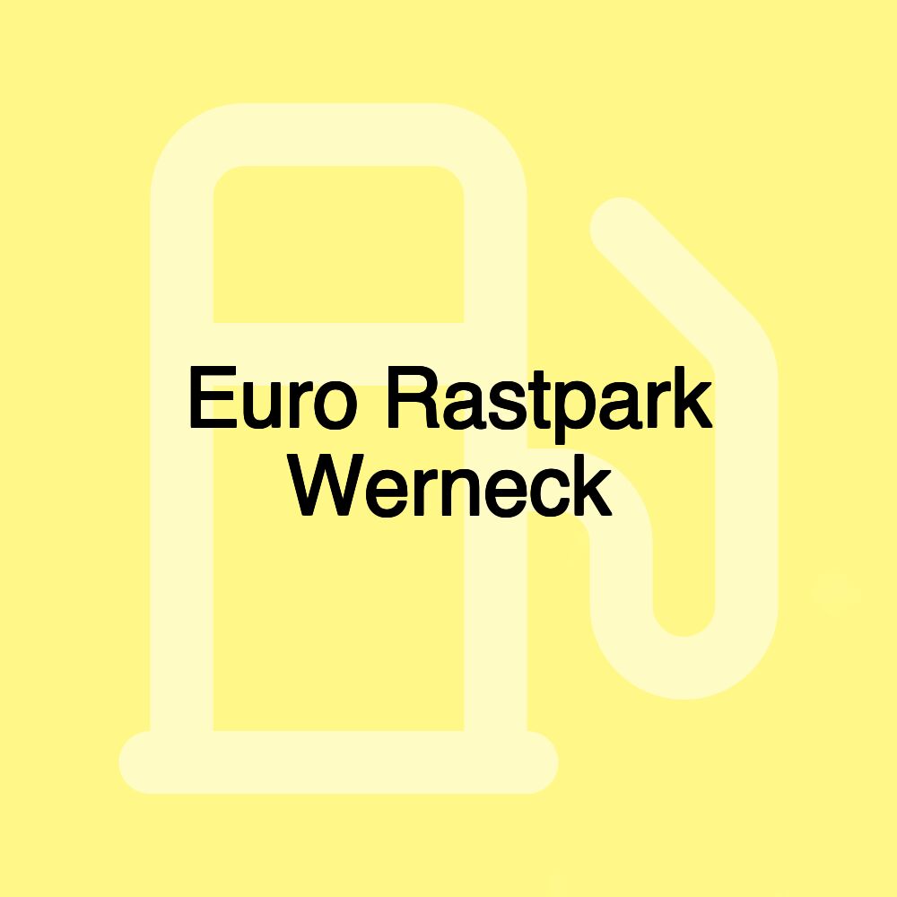 Euro Rastpark Werneck