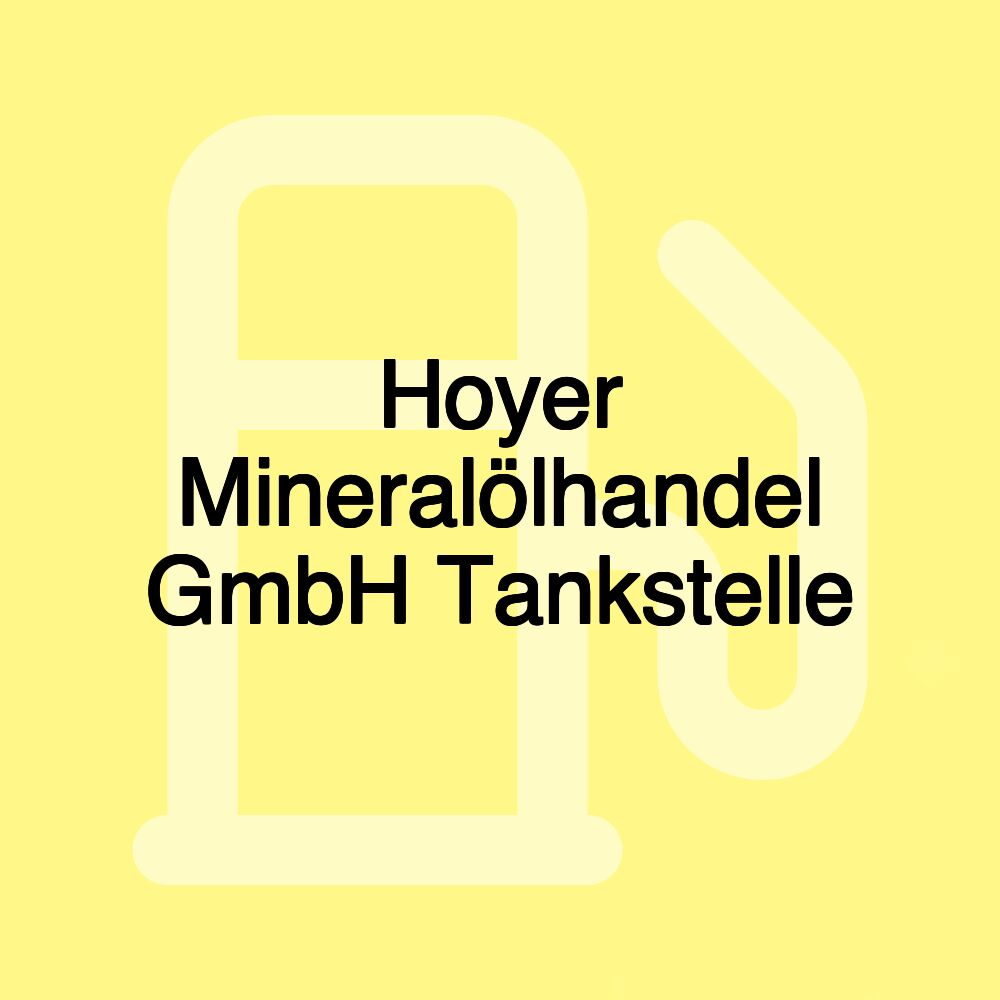 Hoyer Mineralölhandel GmbH Tankstelle