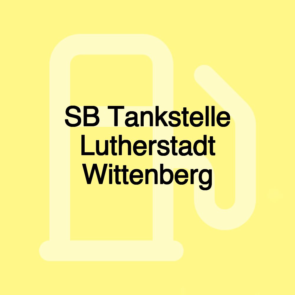 SB Tankstelle Lutherstadt Wittenberg