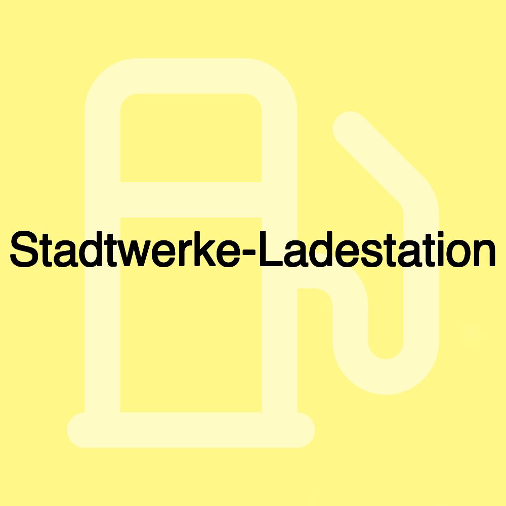 Stadtwerke-Ladestation