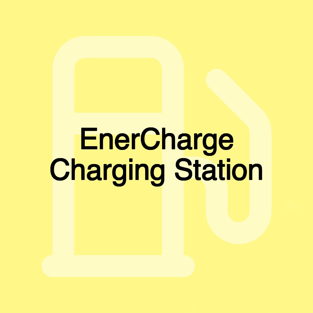 EnerCharge Charging Station