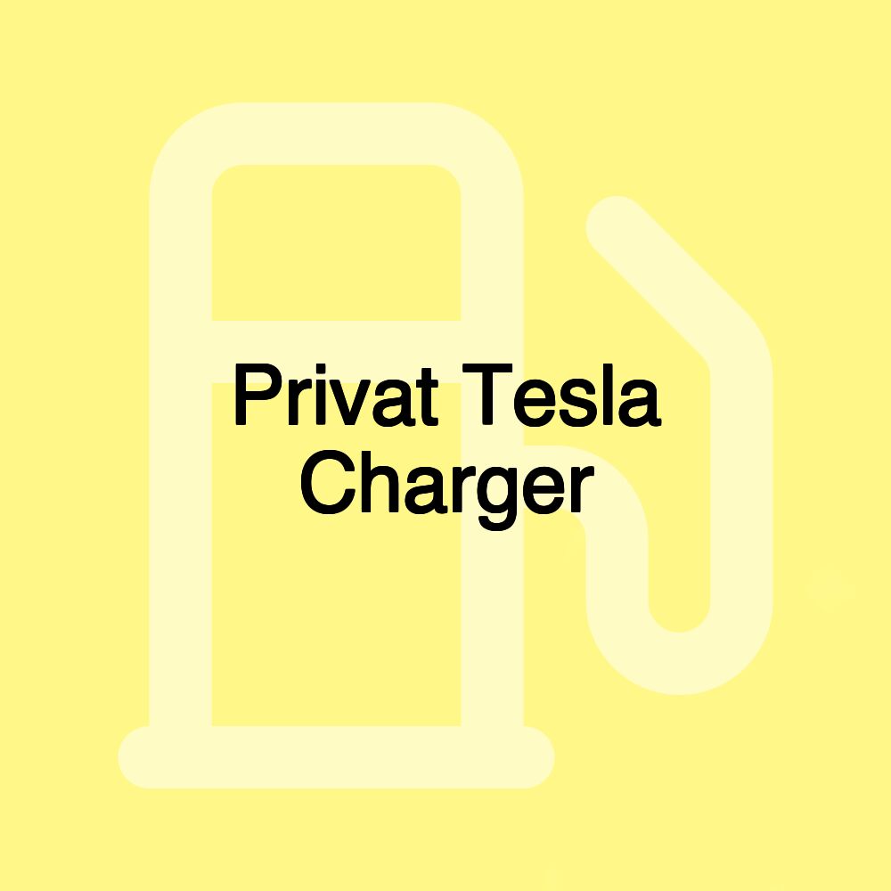 Privat Tesla Charger