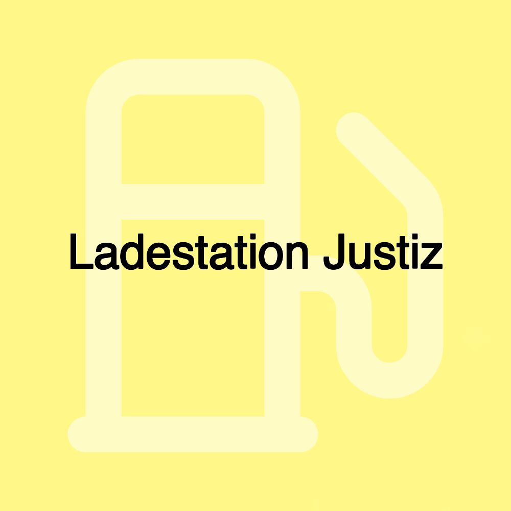 Ladestation Justiz