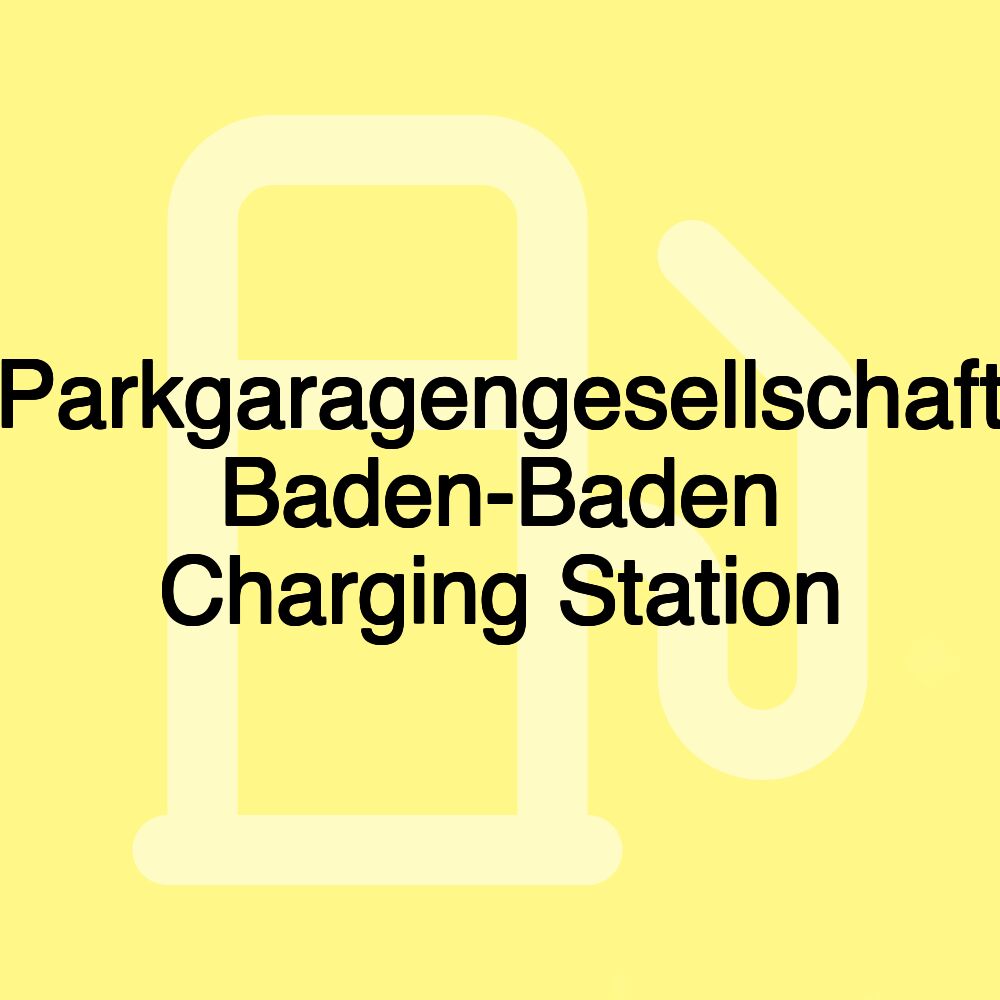 Parkgaragengesellschaft Baden-Baden Charging Station