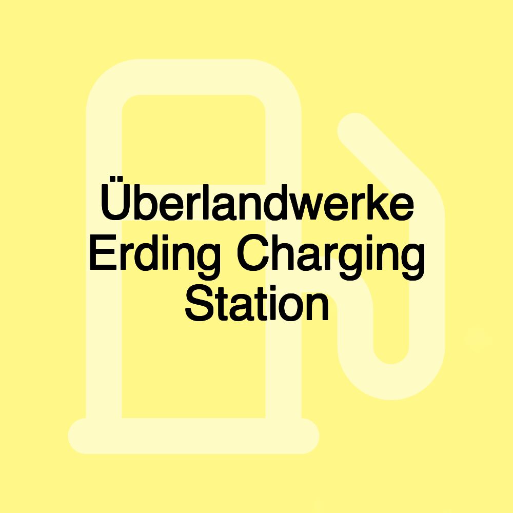 Überlandwerke Erding Charging Station