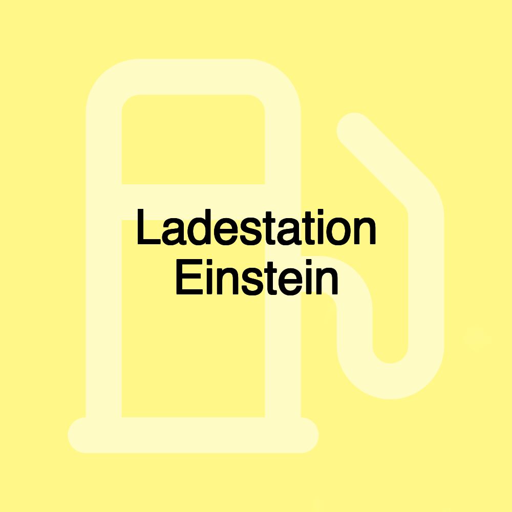 Ladestation Einstein