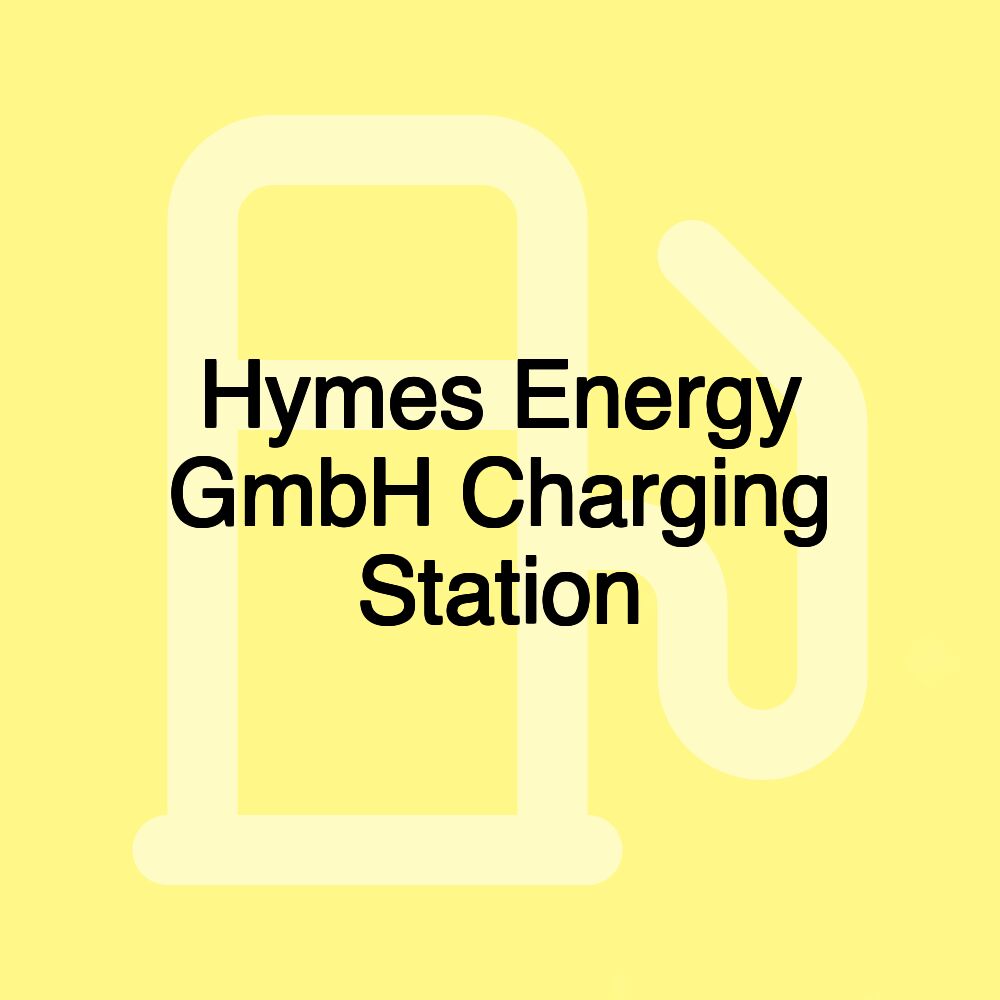 Hymes Energy GmbH Charging Station