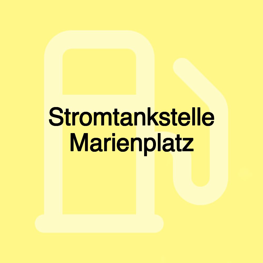 Stromtankstelle Marienplatz