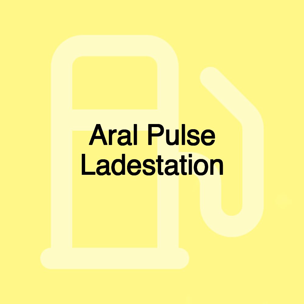 Aral Pulse Ladestation