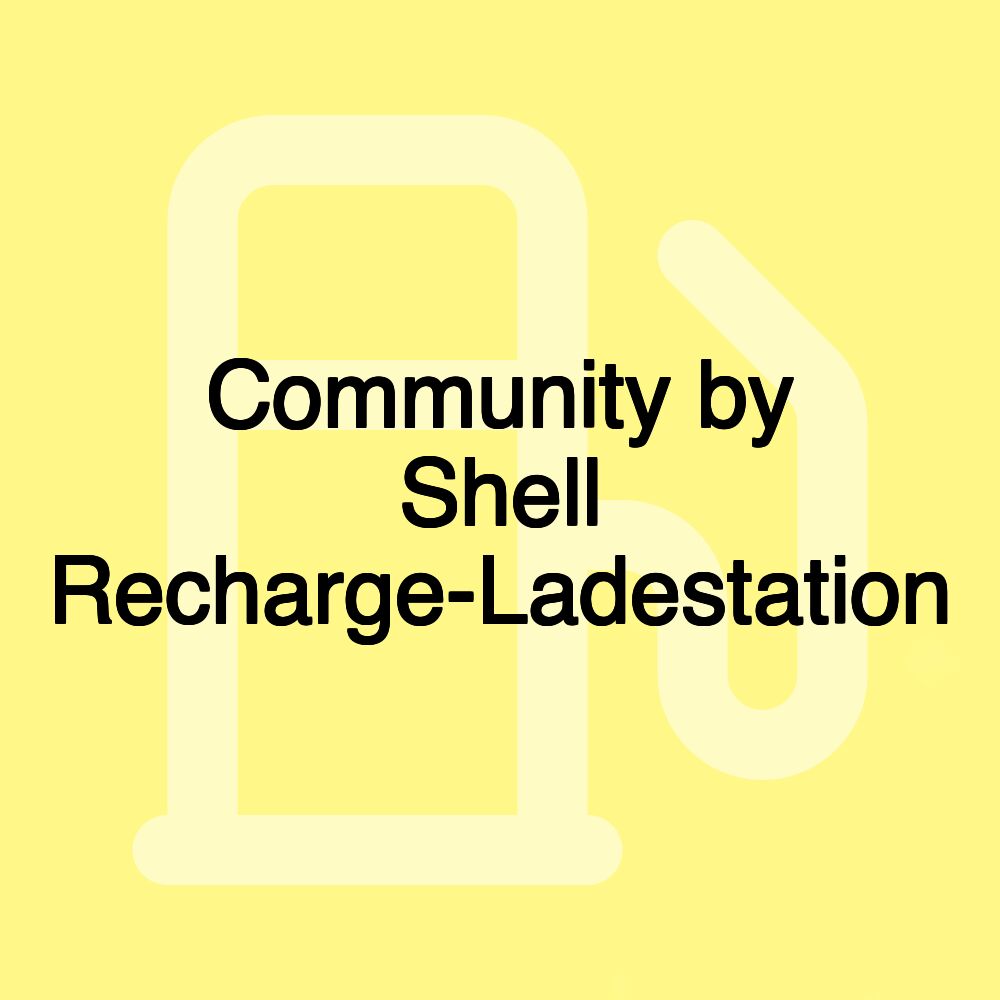 Community by Shell Recharge-Ladestation