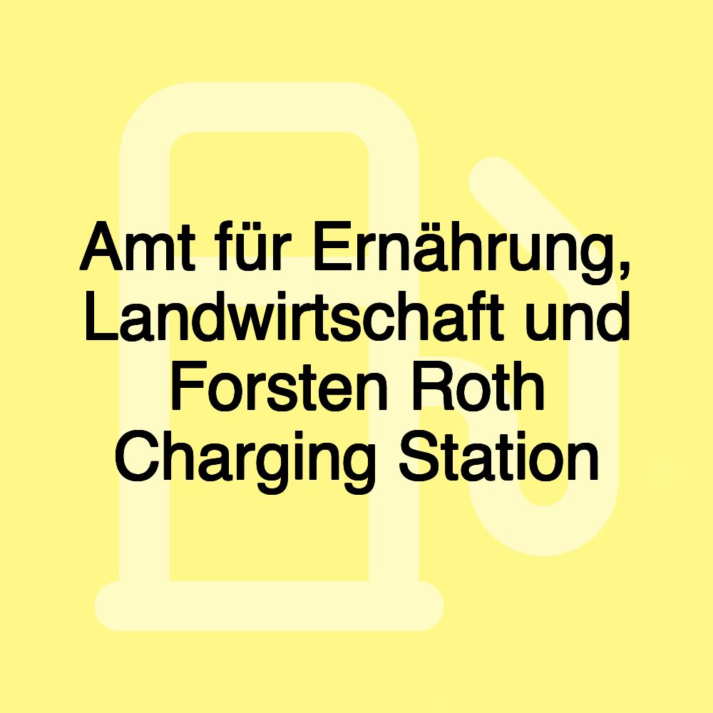 Amt für Ernährung, Landwirtschaft und Forsten Roth Charging Station