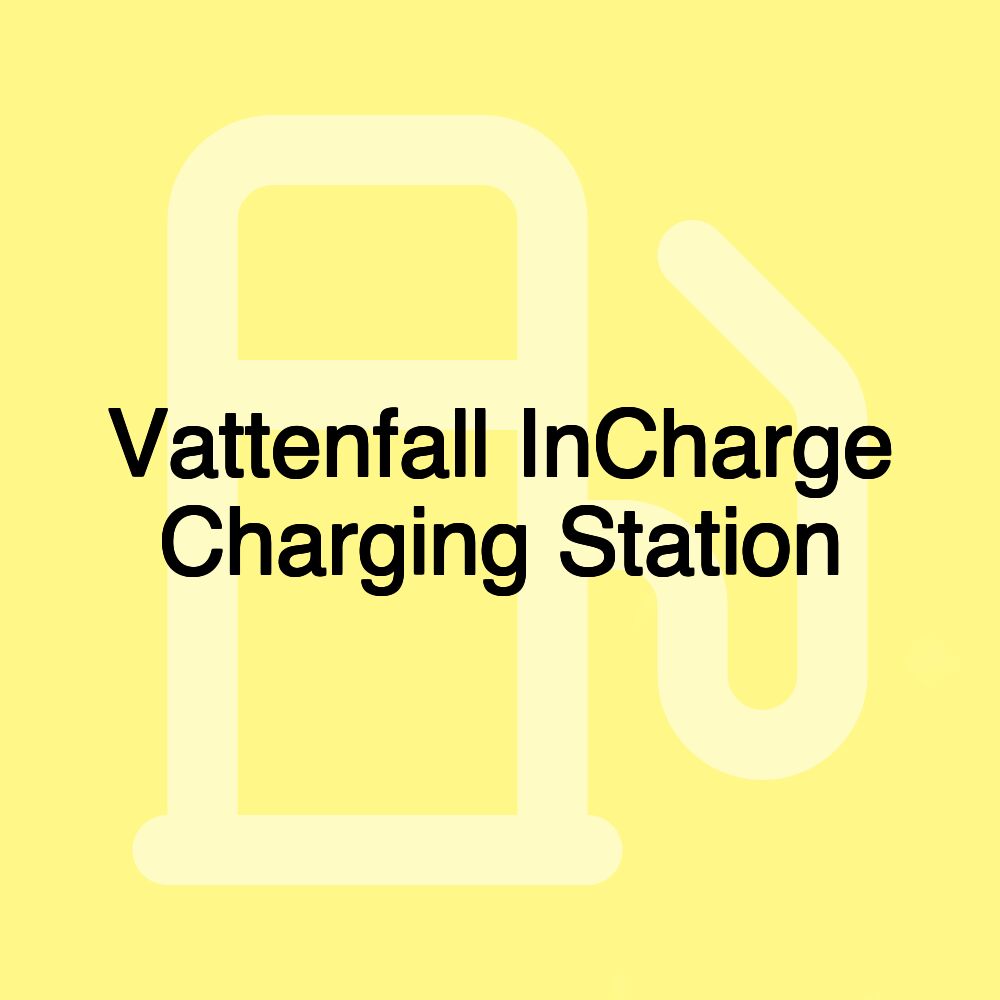 Vattenfall InCharge Charging Station