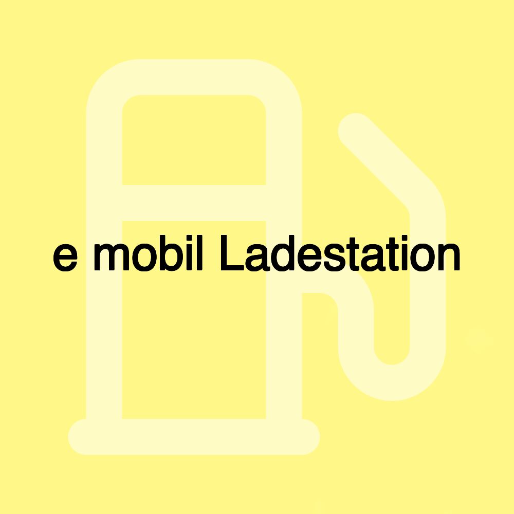 e mobil Ladestation