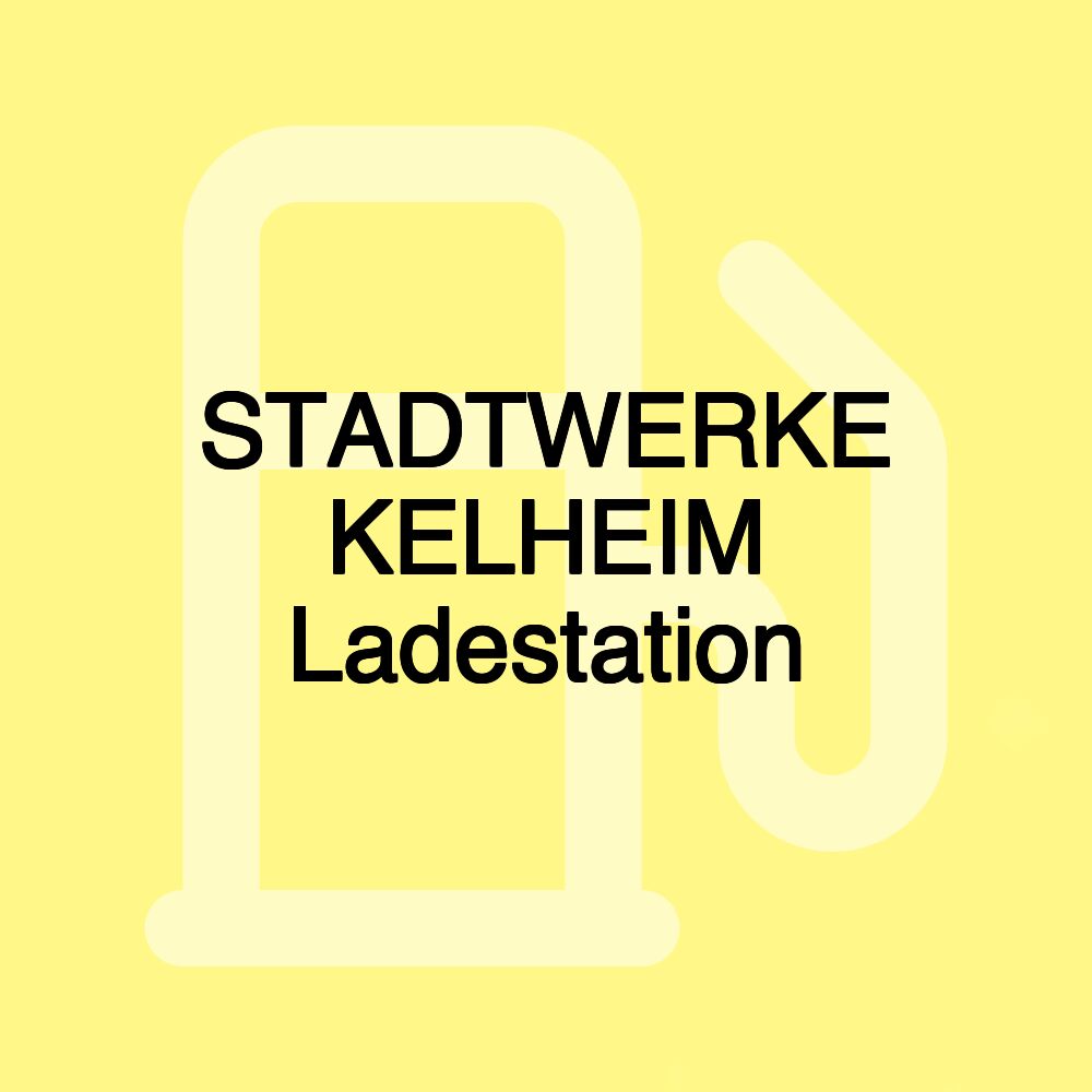 STADTWERKE KELHEIM Ladestation