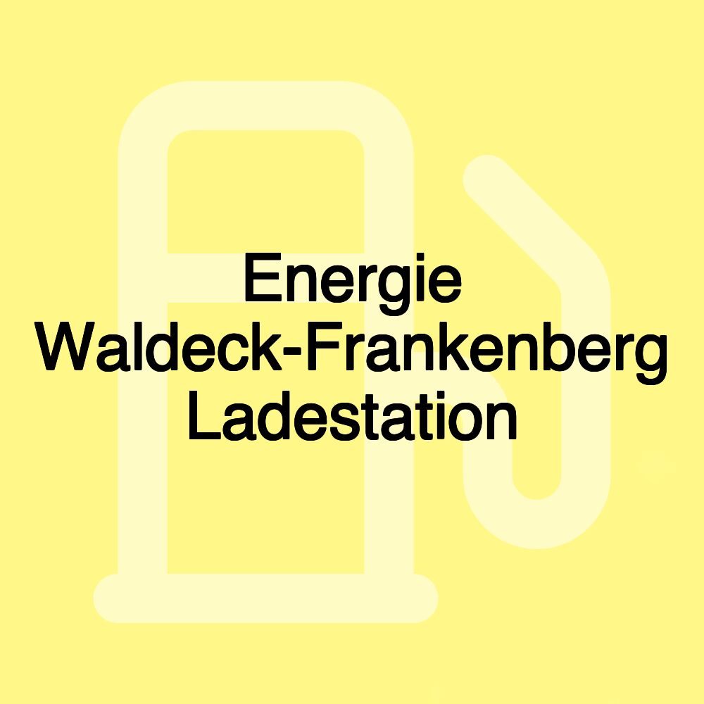 Energie Waldeck-Frankenberg Ladestation