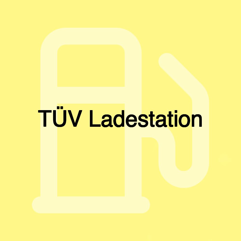 TÜV Ladestation