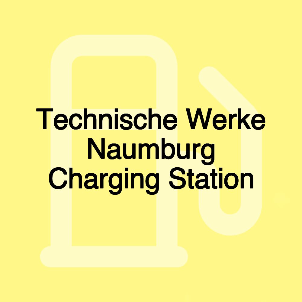 Technische Werke Naumburg Charging Station