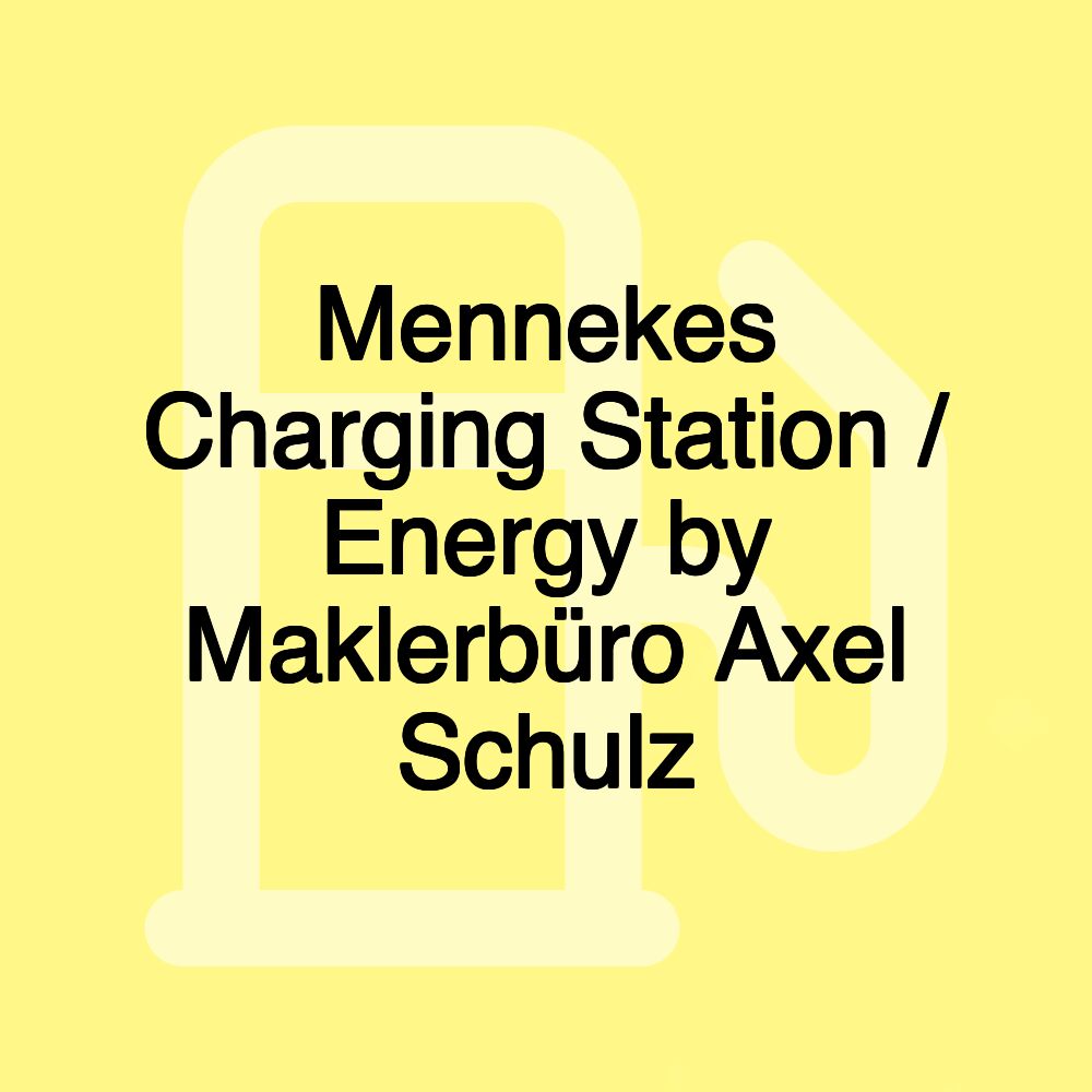 Mennekes Charging Station / Energy by Maklerbüro Axel Schulz