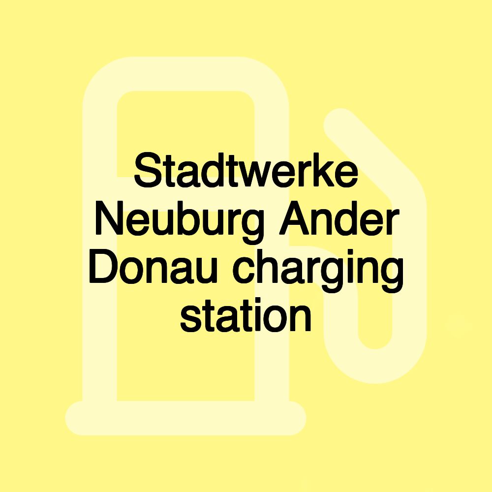 Stadtwerke Neuburg Ander Donau charging station