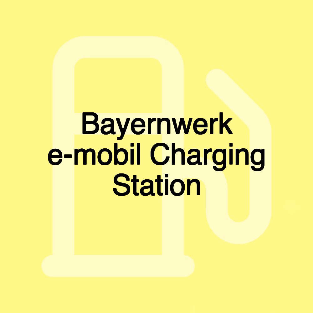 Bayernwerk e-mobil Charging Station