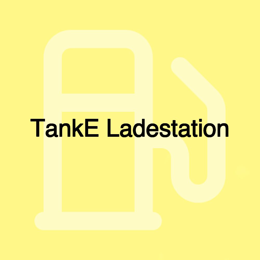 TankE Ladestation