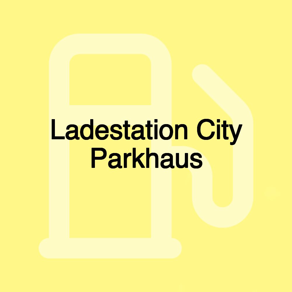 Ladestation City Parkhaus