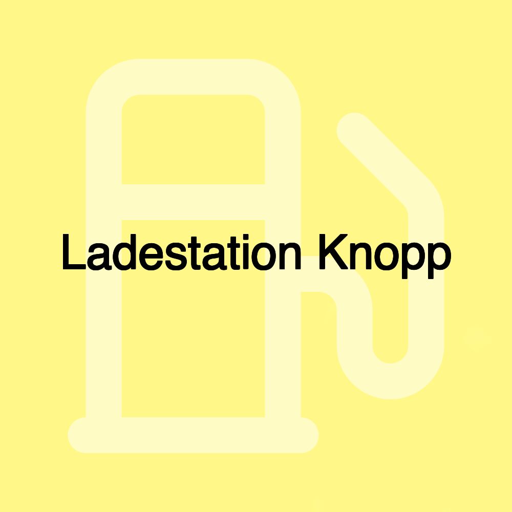 Ladestation Knopp