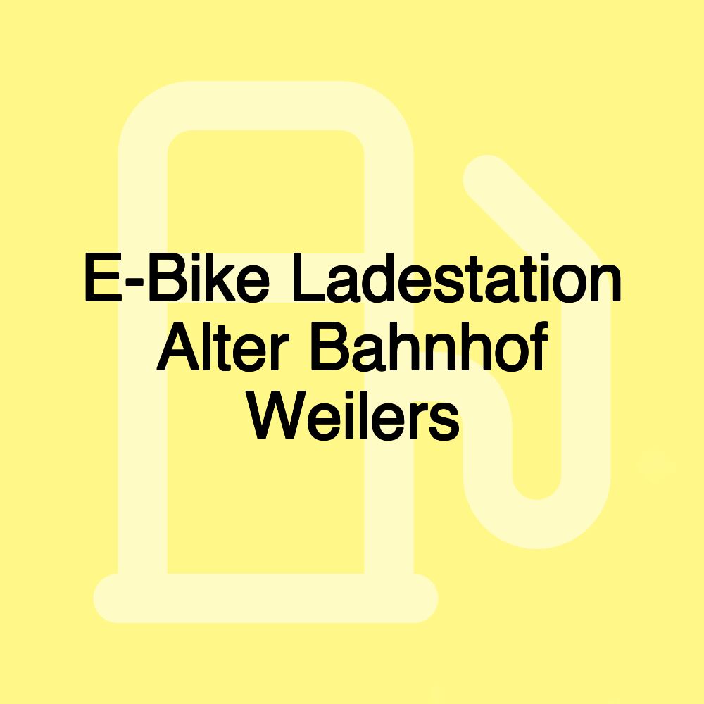 E-Bike Ladestation Alter Bahnhof Weilers